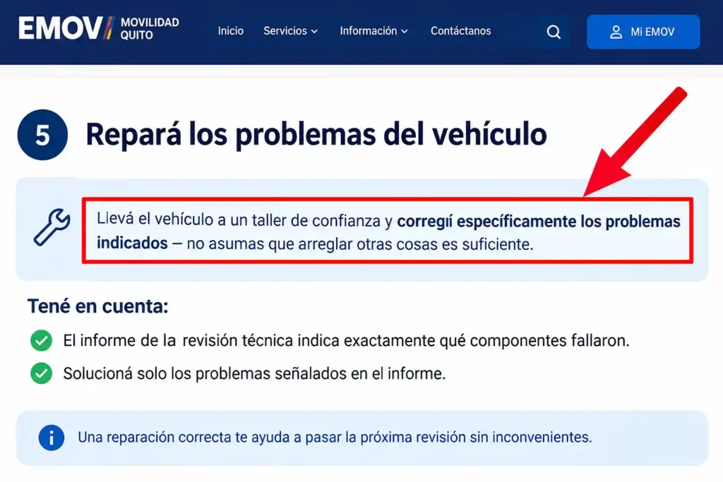 Llevá el vehículo a un taller de confianza y corregí específicamente los problemas indicados — no asumas que arreglar otras cosas es suficiente